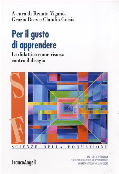 Per il gusto di apprendere.