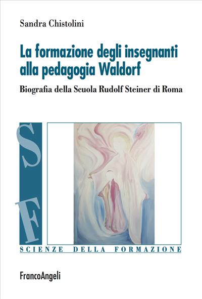 La formazione degli insegnanti alla pedagogia Waldorf