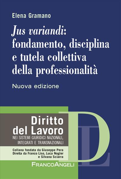 Jus variandi: fondamento, disciplina e tutela collettiva della professionalità