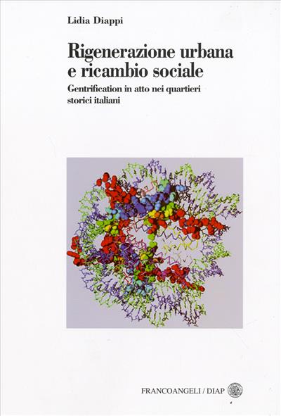 Rigenerazione urbana e ricambio sociale