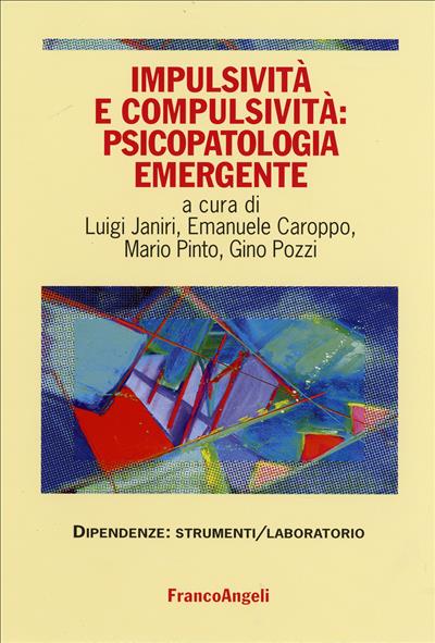 Impulsività e compulsività: psicopatologia emergente