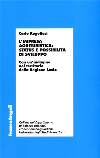 L'impresa agrituristica: Status e possibilità di sviluppo