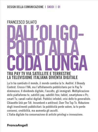 Dall'oligopolio alla coda lunga.