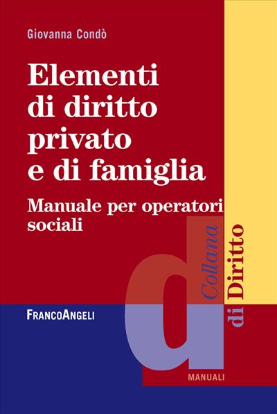 Elementi di diritto privato e di famiglia.