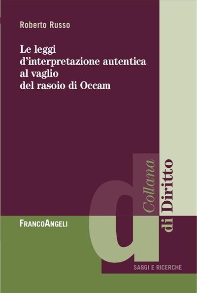 Le leggi d'interpretazione autentica al vaglio del rasoio di Occam