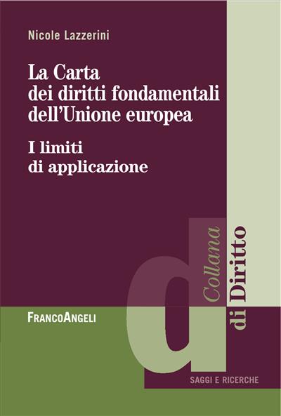 La Carta dei diritti fondamentali dell'Unione europea.