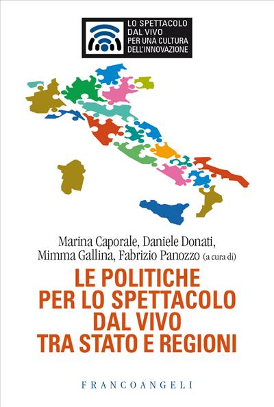 Le politiche per lo spettacolo dal vivo tra Stato e Regioni