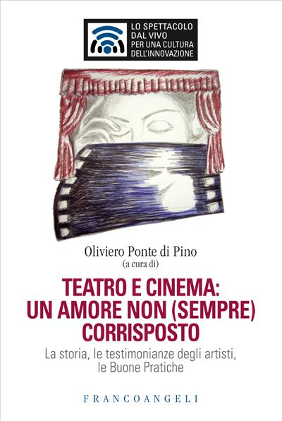 Teatro e cinema: un amore non (sempre) corrisposto.