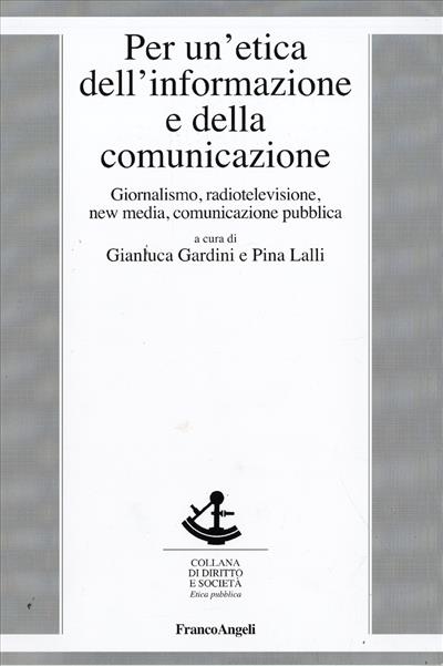 Per un'etica dell'informazione e della comunicazione.