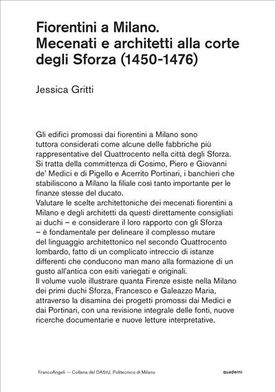 Fiorentini a Milano. Mecenati e architetti alla corte degli Sforza (1450-1476)