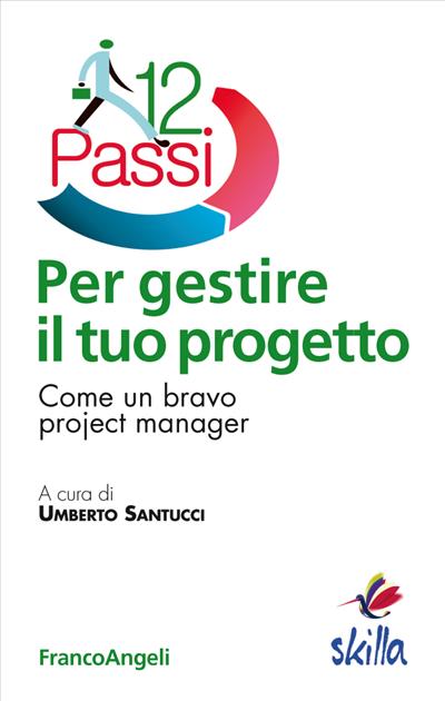 Dodici passi per gestire il tuo progetto.