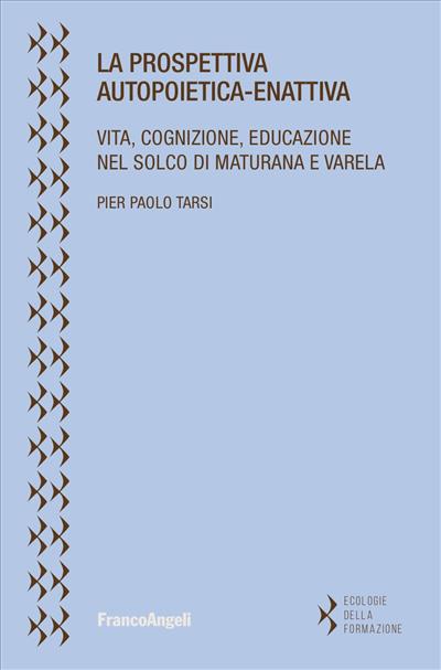 La prospettiva autopoietica-enattiva