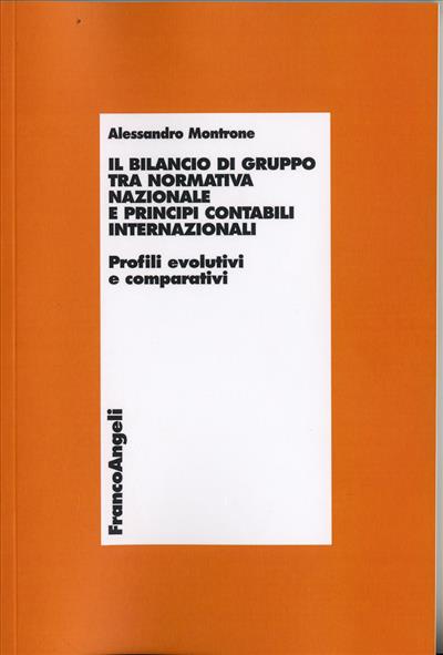 Il bilancio di gruppo tra normativa nazionale e principi contabili internazionali.