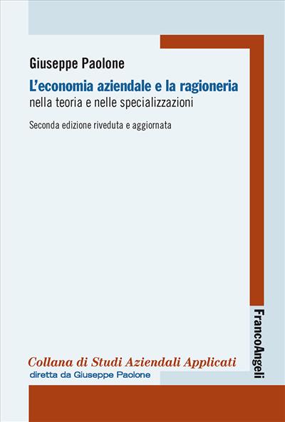 L'economia aziendale e la ragioneria nella teoria e nelle specializzazioni