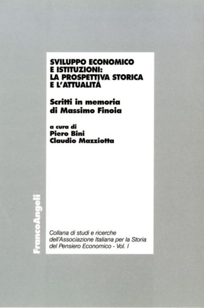 Sviluppo economico e istituzioni: la prospettiva storica e l'attualità.