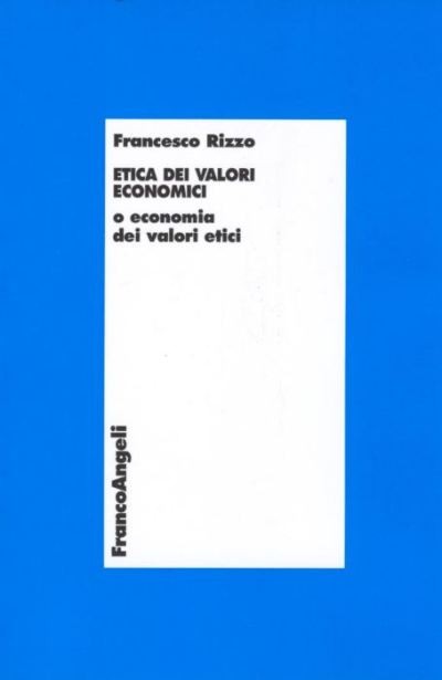 Etica dei valori economici o economia dei valori etici