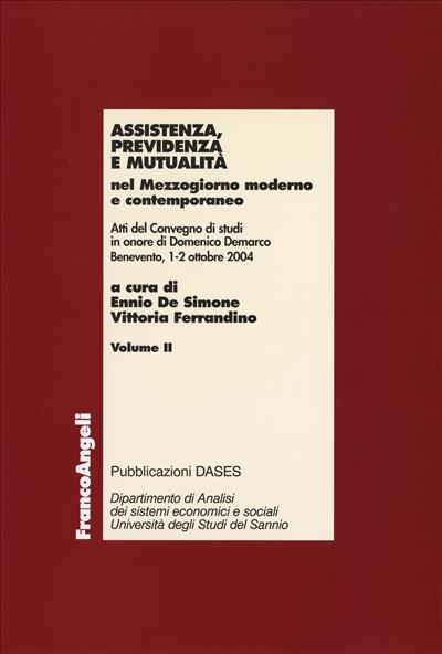 Assistenza, previdenza e mutualità nel Mezzogiorno moderno e contemporaneo.