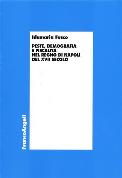 Peste, demografia e fiscalità nel regno di Napoli del XVII secolo