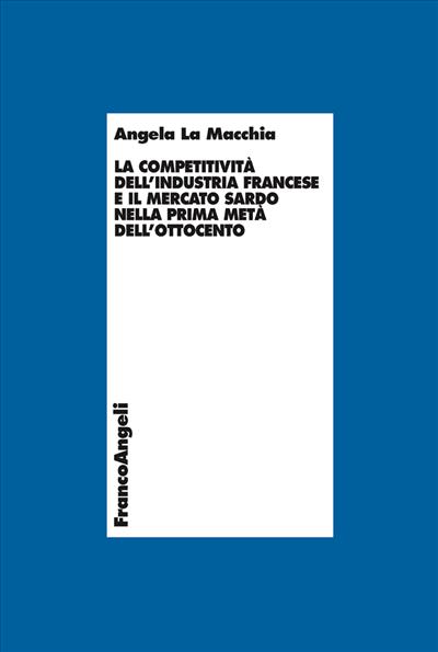 La competitività dell'industria francese e il mercato sardo nella prima metà dell'ottocento