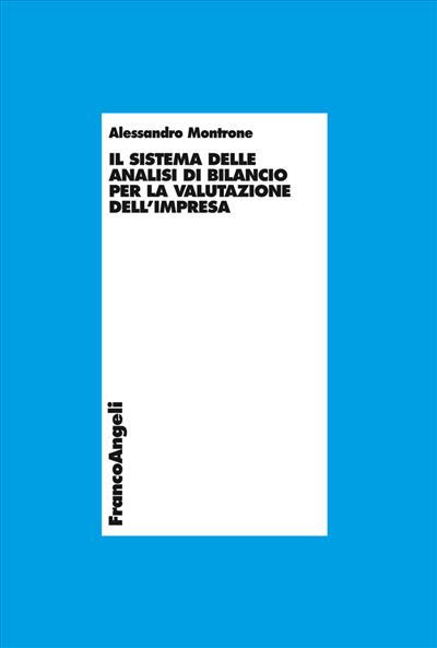 Il sistema delle analisi di bilancio per la valutazione dell'impresa