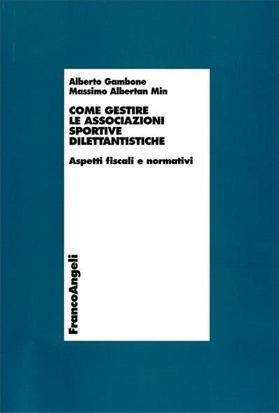 Come gestire le associazioni sportive dilettantistiche