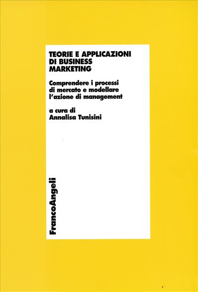 Teorie e applicazioni di business marketing.