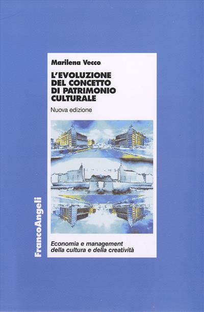 L'evoluzione del concetto di patrimonio culturale