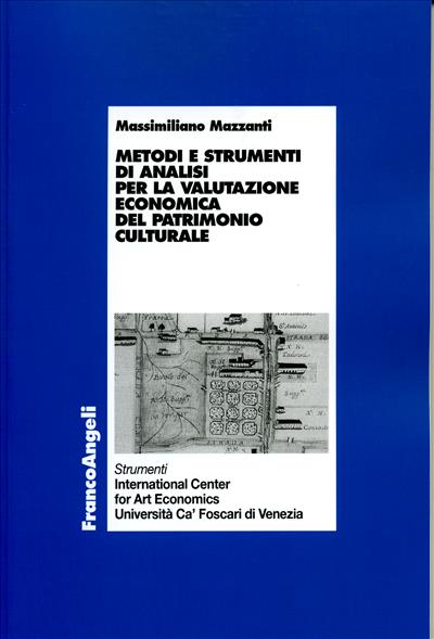 Metodi e strumenti di analisi per la valutazione economica del patrimonio culturale