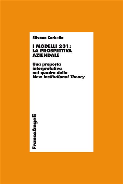 I Modelli 231: la prospettiva aziendale.