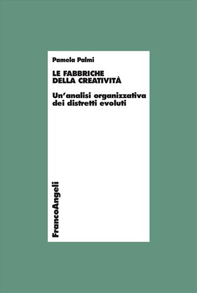 Le fabbriche della creatività.