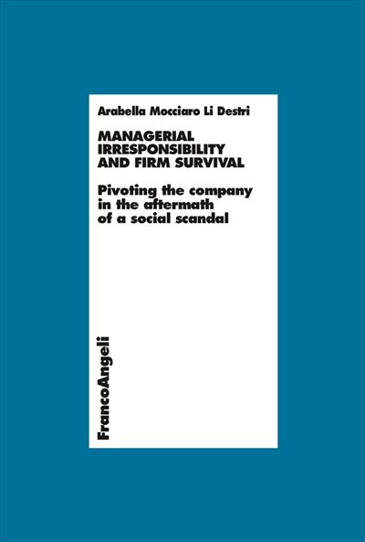 Managerial irresponsibility and firm survival.