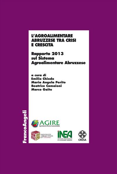 L'agroalimentare abruzzese tra crisi e crescita.