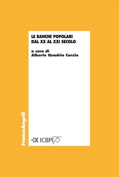 Le banche popolari dal XX al XXI secolo