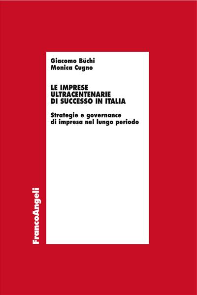 Le imprese ultracentenarie di successo in Italia