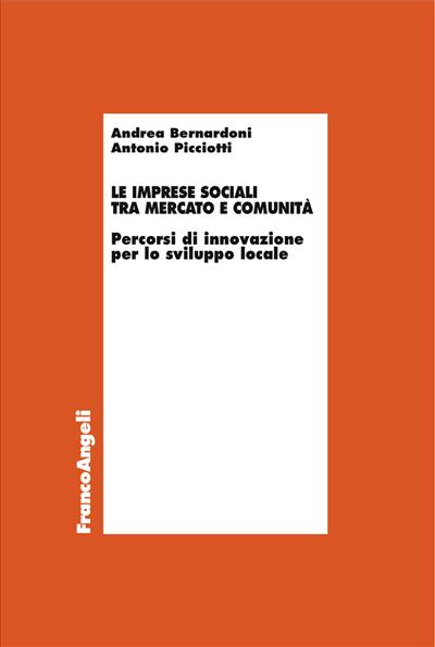 Le imprese sociali tra mercato e comunità