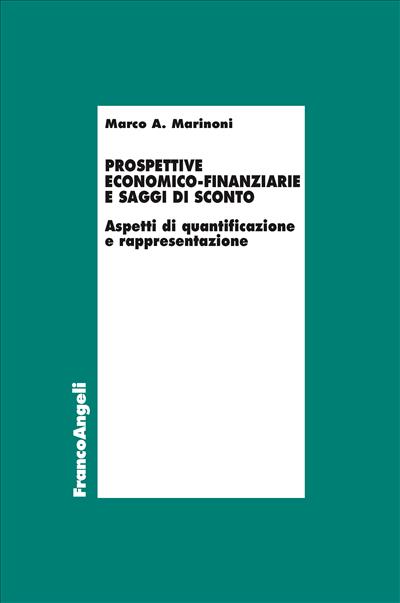 Prospettive economico-finanziarie e saggi di sconto.