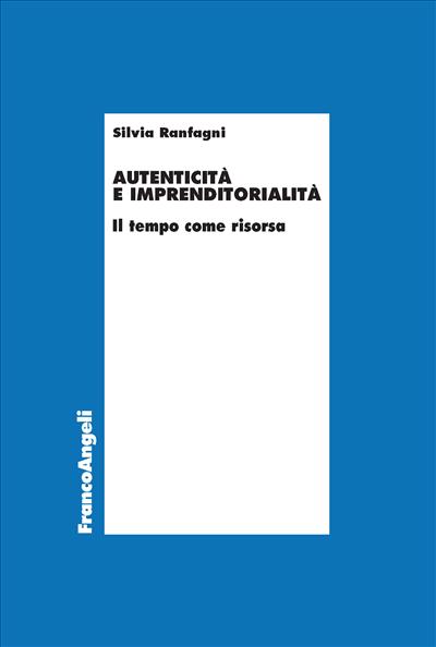 Autenticità e imprenditorialità.