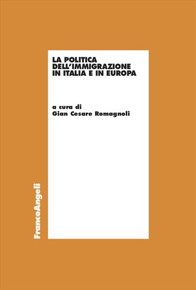 La politica della immigrazione in Italia e in Europa