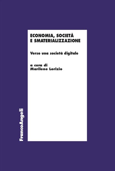 Economia, società e smaterializzazione