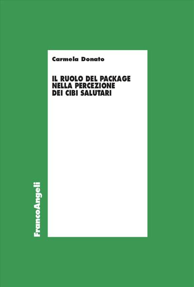 Il ruolo del package nella percezione dei cibi salutari
