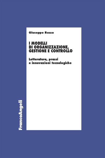 I modelli di organizzazione, gestione e controllo