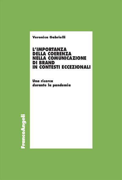 L’importanza della coerenza nella comunicazione di brand in contesti eccezionali