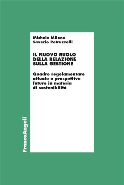 Il nuovo ruolo della relazione sulla gestione