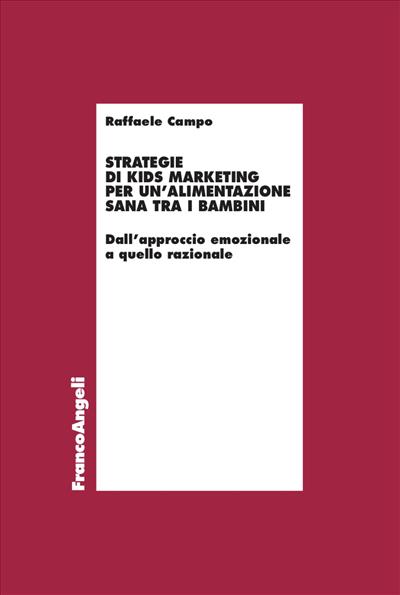 Strategie di kids marketing per un’alimentazione sana tra i bambini