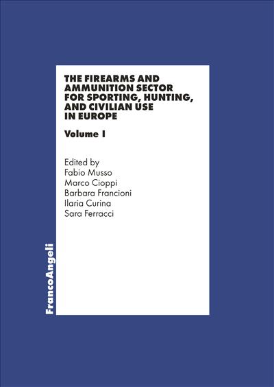 The Firearms and Ammunition Sector for Sporting, Hunting and Civilian Use in Europe