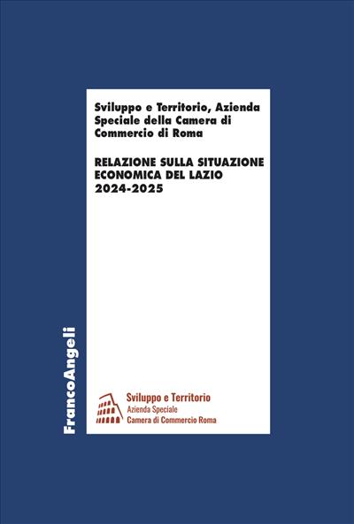 Relazione sulla situazione economica del Lazio 2024-2025