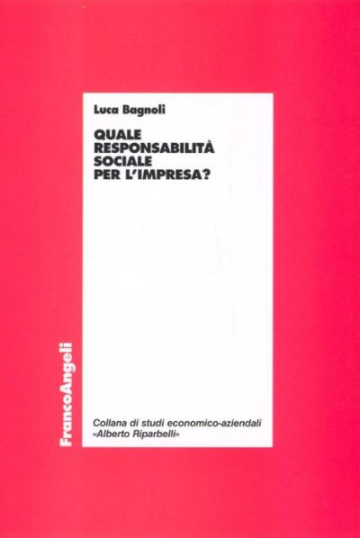 Quale responsabilità sociale per l'impresa?