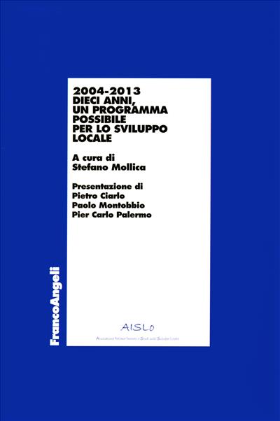 Dieci anni - 2004-2013 un programma possibile per lo sviluppo locale