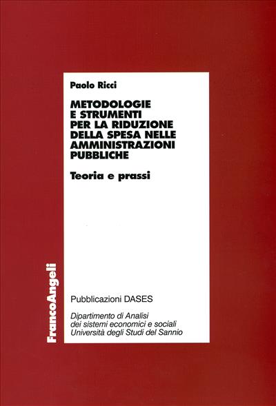 Metodologie e strumenti per la riduzione della spesa nelle amministrazioni pubbliche.