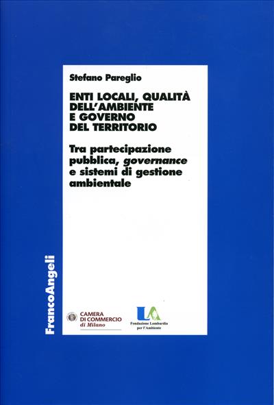 Enti locali, qualità dell'ambiente e governo del territorio.